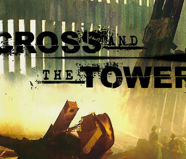 The Cross and The Towers (2006)
