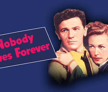 Nobody Lives Forever (1946) (1946)