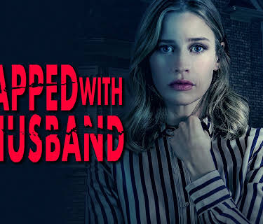 Trapped With My Husband (2022)