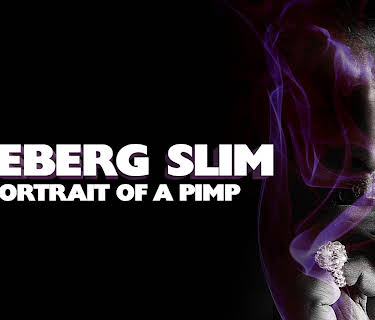 Iceberg Slim: Portrait of a Pimp (2013)