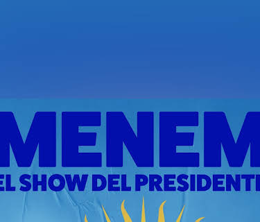 Menem: The President Show