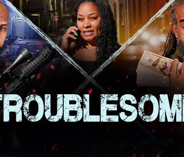 Troublesome (2025)