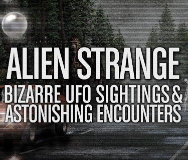 Alien Strange: Bizarre UFO Sightings and Astonishing Encounters (2024)