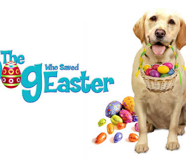 The Dog Who Saved Easter (2014)