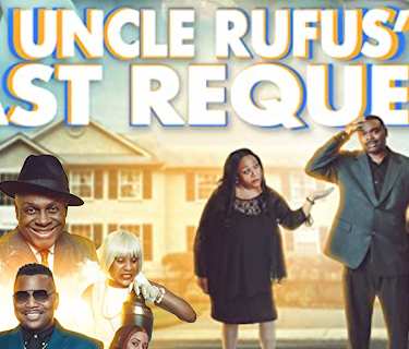 Uncle Rufus' Last Request (2023)