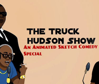 The Truck Hudson Show, An Animated Sketch Comedy Special (2019)