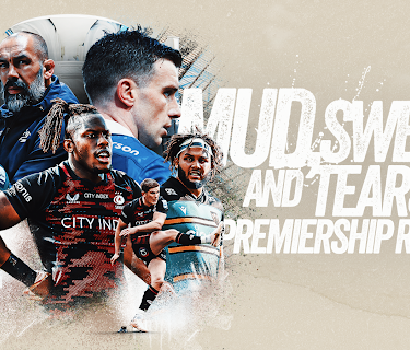 Mud, Sweat and Tears: Premiership Rugby