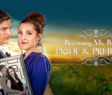 Becoming Ms. Bennet: Pride & Prejudice (2019)