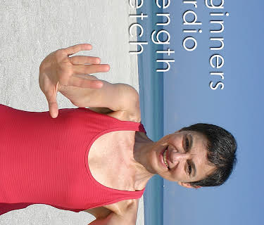 Beginner Cardio, Strength & Stretch Ease in Workout by Mirabai Holland, Easy Exercises For Beginners, Seniors, and Boomers