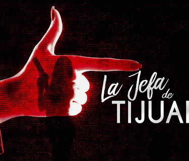 La Jefa De Tijuana (2012)
