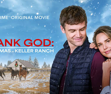 Thank God: Christmas at the Keller Ranch (2025)