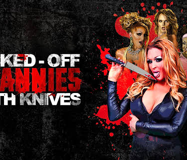 Ticked Off Trannies with Knives (2010)