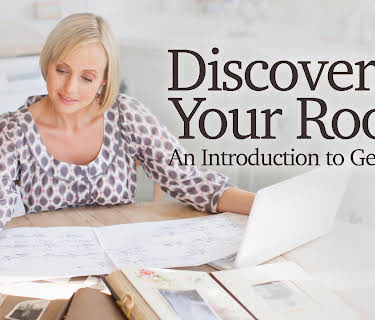 Discovering Your Roots: An Introduction to Genealogy