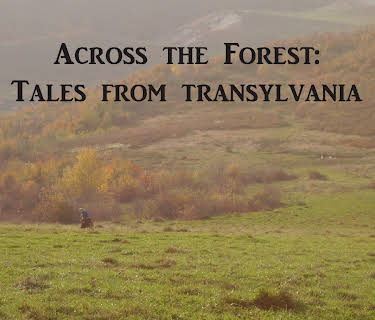 Across the Forest: Tales from Transylvania (2009)