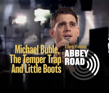 Michael Bublé, Little Boots and The Temper Trap - Live from Abbey Road (2025)