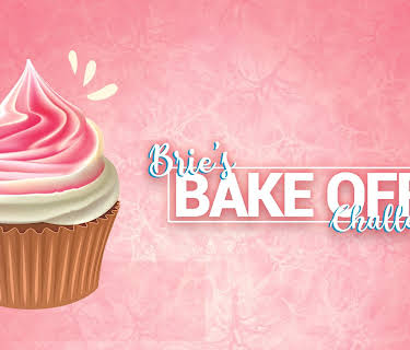 Brie's Bake Off Challenge (2022)