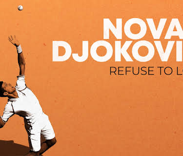 Novak Djokovic: Refuse to Lose (2022)
