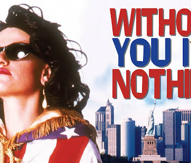 Without You I'm Nothing (1990)