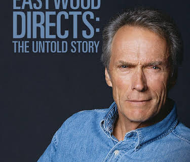 Eastwood Directs: The Untold Story (2014)