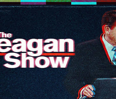 The Reagan Show (2017)