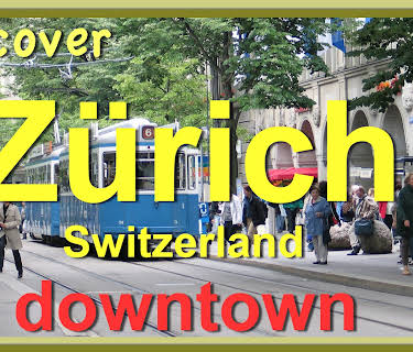 Discover Zurich downtown, Switzerland (2017)