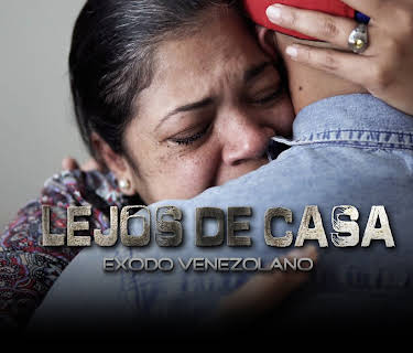 Lejos de Casa Éxodo Venezolano (2020)