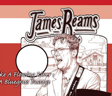 James Reams - Like A Flowing River: A Bluegrass Passage (2020)