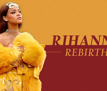 Rihanna: Rebirth (2023)