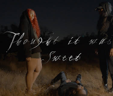 Thought It Was Sweet (2021)