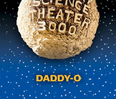 MST3K: Daddy-O (1991)