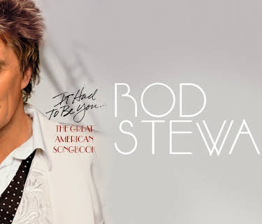Rod Stewart - It Had to Be You (2002)