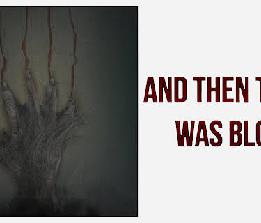 And Then There Was Blood (2017)