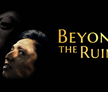 Beyond The Ruins (2025)
