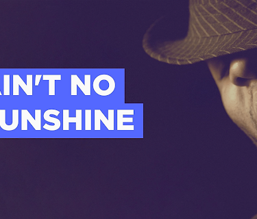 Ain't No Sunshine (1971)