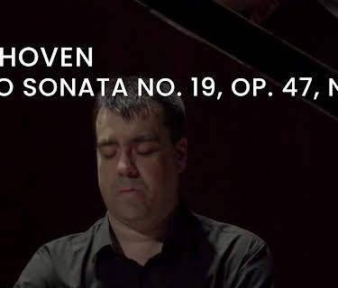 Beethoven - Piano Sonata No. 19, Op. 47, No. 1 (2019)