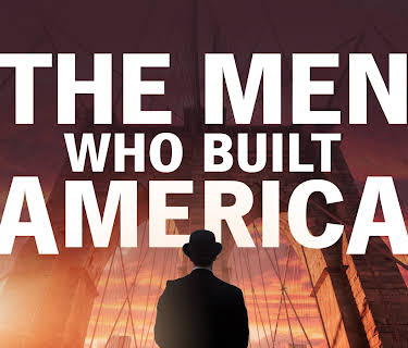 The Men Who Built America Season 1