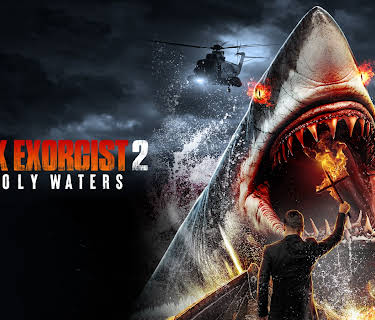 Shark Exorcist 2: Unholy Waters (2024)