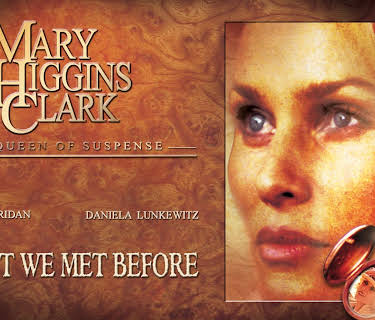 Mary Higgins Clark: Haven't We Met Before? (2002)