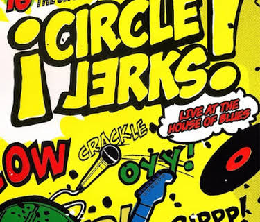 Circle Jerks: Live at the House of Blues (2005)