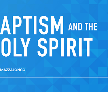 Baptism and the Holy Spirit