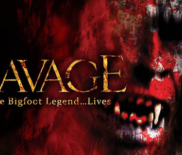 Savage: The Bigfoot Legend...Lives! (2011)
