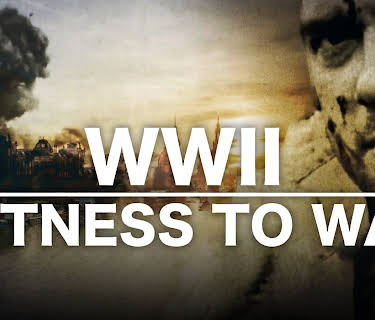 World War II Witness to War Season 1