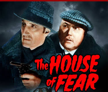 Sherlock Holmes and the House of Fear (1945)