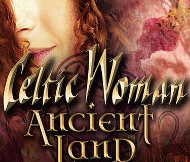 Celtic Woman: Ancient Land (2022)