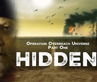 Operation Overreach Universe Part 1: Hidden (2024)