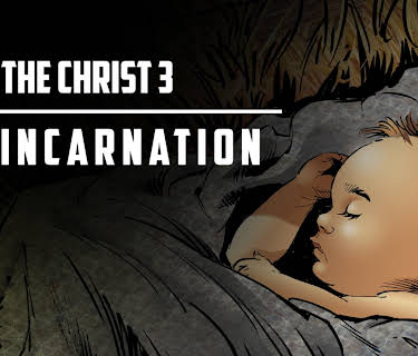 Animated Bible 113 - The Christ 3 (The Incarnation)
