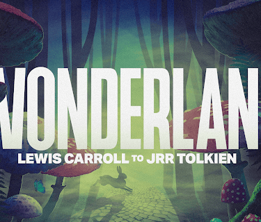 Wonderland: Lewis Carroll to JRR Tolkien