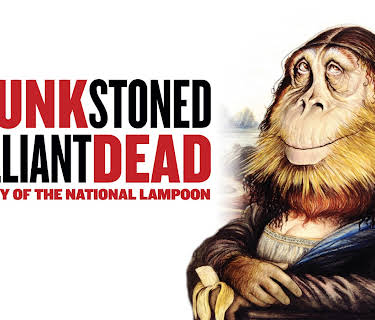 Drunk, Stoned, Brilliant, Dead: The Story of the National Lampoon (2015)