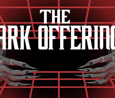 The Dark Offerings (2021)