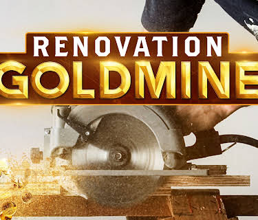 Renovation Goldmine